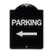 Signmission Parking With Left Arrow Heavy-Gauge Aluminum Architectural Sign, 24" x 18", BS-1824-24624 A-DES-BS-1824-24624 - alternate 1